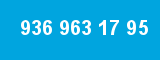 936 963 17 95